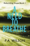 Book cover for A Need To Breathe