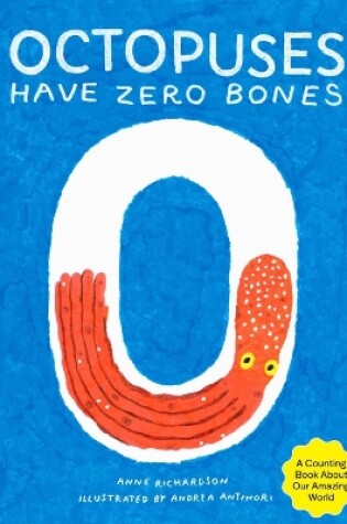 Cover of Octopuses Have Zero Bones