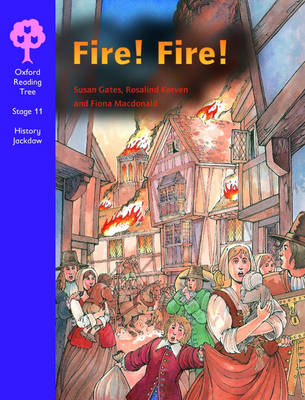 Book cover for Oxford Reading Tree: Stage 11: History Jackdaws: Fire! Fire!