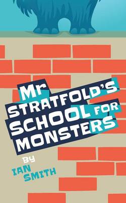 Book cover for Mr Stratfold's School for Monsters