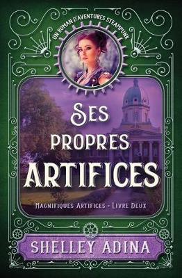 Book cover for Ses propres artifices