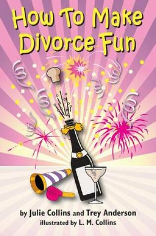 Cover of How to Make Divorce Fun