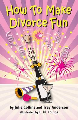 Book cover for How to Make Divorce Fun