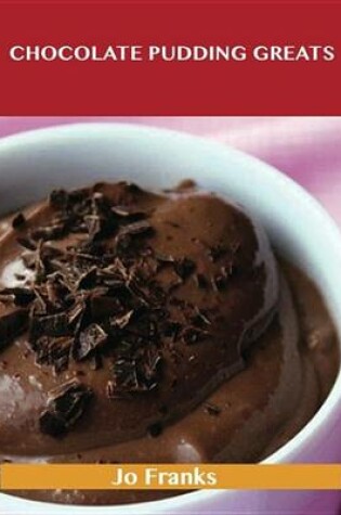 Cover of Chocolate Pudding Greats