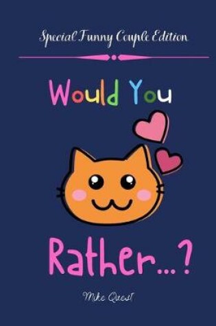 Cover of Would You Rather? Special Funny Couple Edition