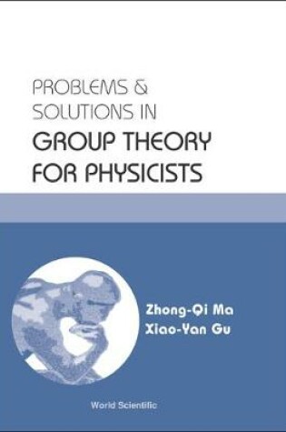 Cover of Problems And Solutions In Group Theory For Physicists