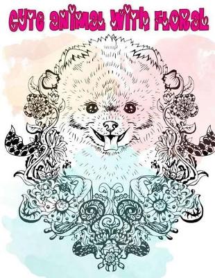 Book cover for Cute Animal With Floral