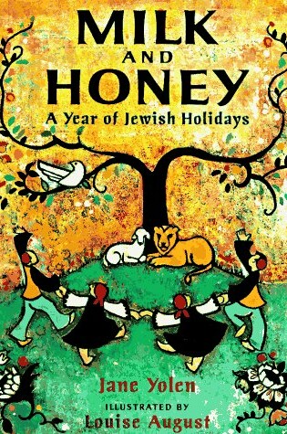 Cover of Milk and Honey: A Year of Jewish Holidays