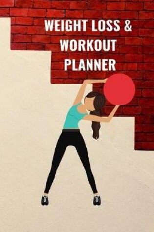 Cover of Weight Loss & Workout Planner