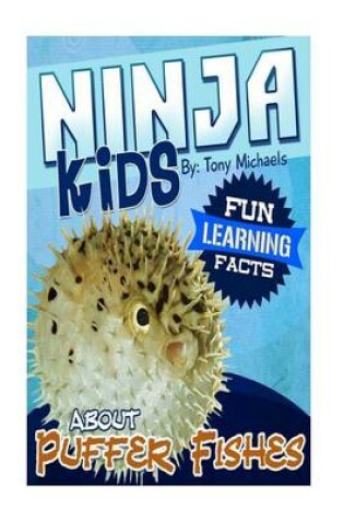 Cover of Fun Learning Facts about Puffer Fishes
