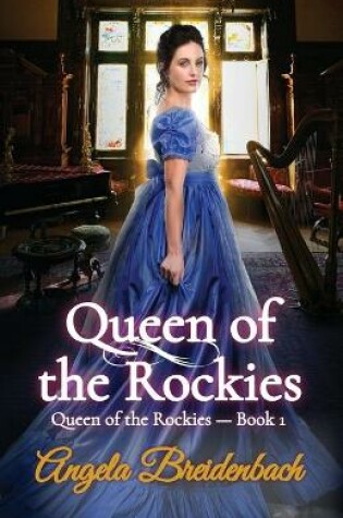 Cover of Queen of the Rockies