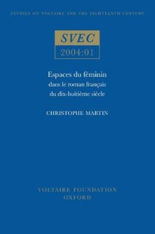 Cover of Espaces du feminin dans le roman francais du dix-huitieme siecle