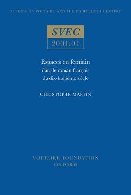 Cover of Espaces du feminin dans le roman francais du dix-huitieme siecle