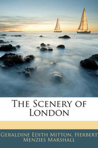 Cover of The Scenery of London