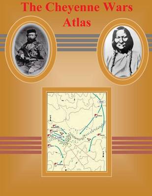 Book cover for The Cheyenne Wars Atlas