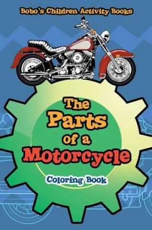 Cover of The Parts of a Motorcycle Coloring Book