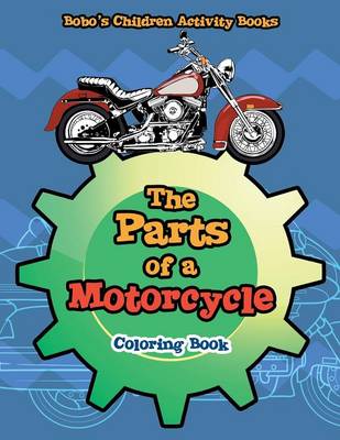 Book cover for The Parts of a Motorcycle Coloring Book