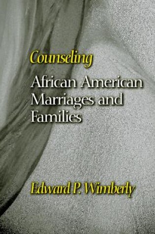 Cover of Counseling African American Marriages and Families