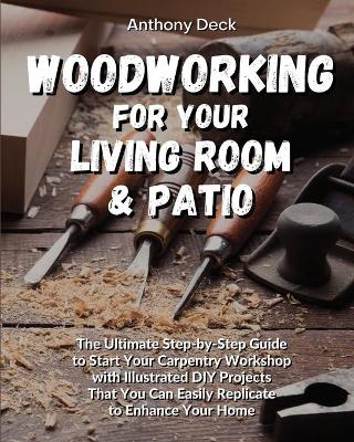 Book cover for Woodworking for Your Living Room and Patio