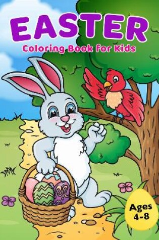 Cover of Easter Coloring Book for Kids Ages 4-8