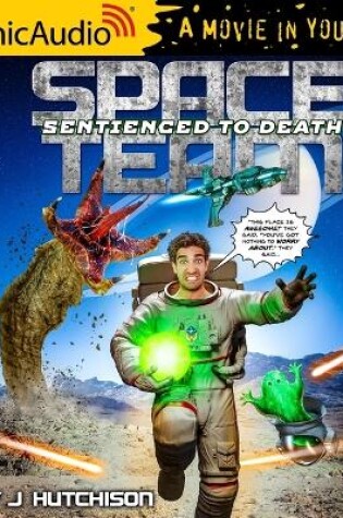 Cover of Space Team 11: Sentienced to Death [Dramatized Adaptation]