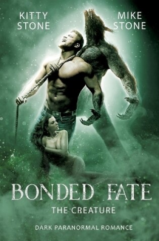 Cover of Bonded Fate - The Creature