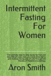 Book cover for Intermittent Fasting For Women