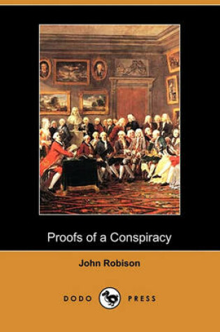 Cover of Proofs of a Conspiracy (Dodo Press)