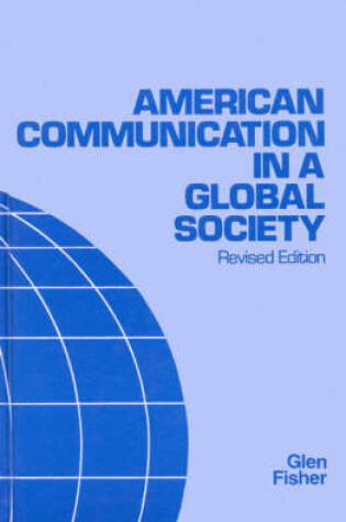 Cover of American Communication in a Global Society, 2nd Edition