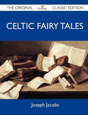 Book cover for Celtic Fairy Tales - The Original Classic Edition