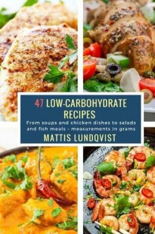 Cover of 47 Low-Carbohydrate Recipes