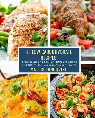 Book cover for 47 Low-Carbohydrate Recipes