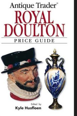 Cover of Antique Trader Royal Doulton Price Guide