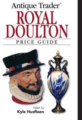 Book cover for Antique Trader Royal Doulton Price Guide