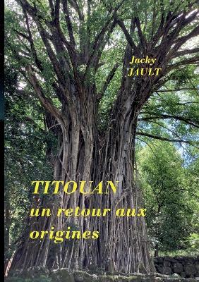 Book cover for Titouan, un retour aux origines