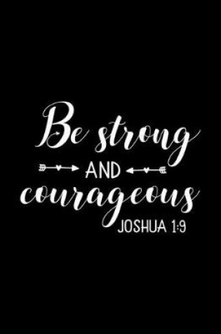 Cover of Be Strong and Courageous