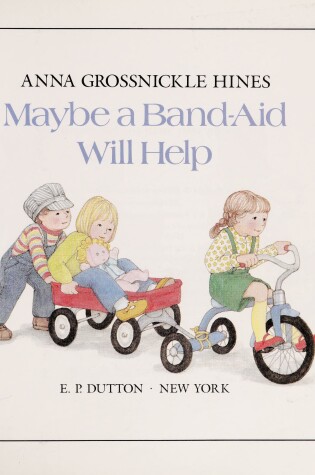 Cover of Hines Anna G. : Maybe A Band-Aid Will Help (Pbk)