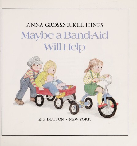 Book cover for Hines Anna G. : Maybe A Band-Aid Will Help (Pbk)