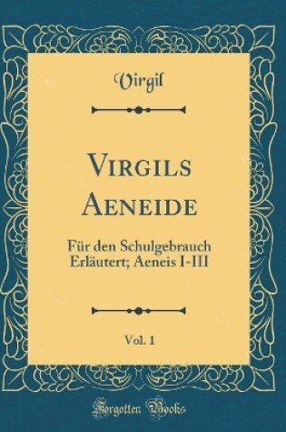 Cover of Virgils Aeneide, Vol. 1