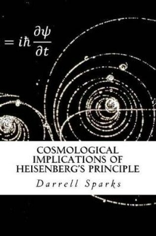 Cover of Cosmological Implications of Heisenberg's Principle