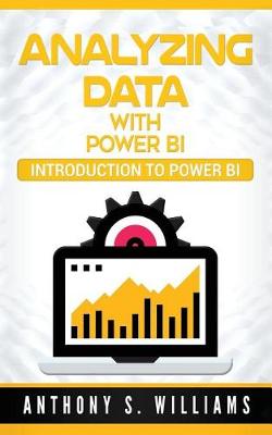 Book cover for Analyzing Data with Power Bi