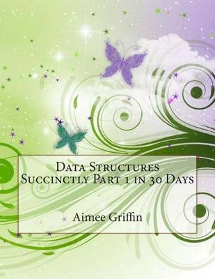 Book cover for Data Structures Succinctly Part 1 in 30 Days