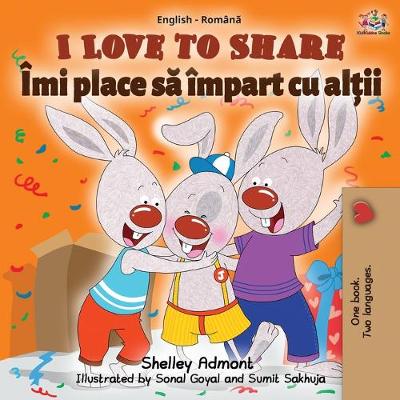 Book cover for I Love to Share (English Romanian Bilingual Book)