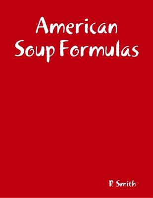 Book cover for American Soup Formulas