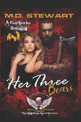 Cover of Her Three Bears, Wicked Warriors MC West Virginia Charter