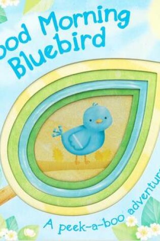 Cover of Good Morning Bluebird