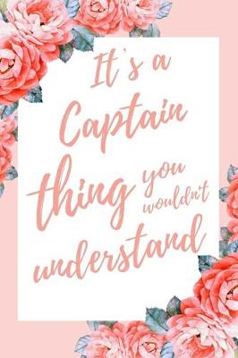 Book cover for It's a Captain Thing You Wouldn't Understand
