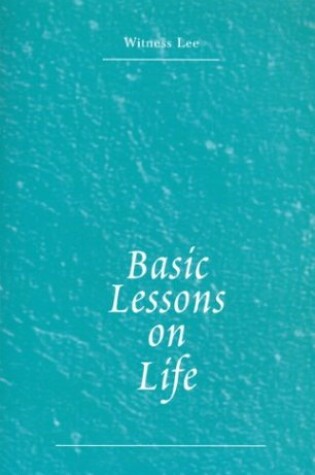 Cover of Basic Lessons on Life