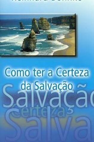 Cover of Como Ter a Certeza Da Salvacao