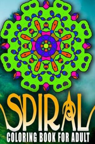 Cover of SPIRAL COLORING BOOKS FOR ADULTS - Vol.4